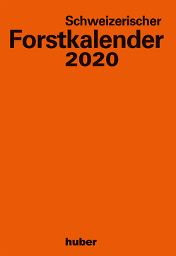 Schweizerischer Forstkalender 2020 von Raemy,  Otto