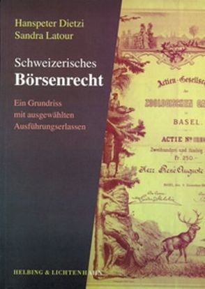 Schweizerisches Börsenrecht von Dietzi,  Hanspeter, Latour,  Sandra