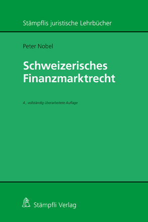 Schweizerisches Finanzmarktrecht von Nobel,  Peter