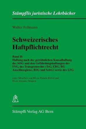 Schweizerisches Haftpflichtrecht von Fellmann,  Walter