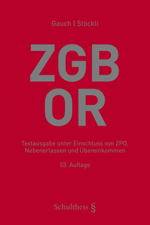 Schweizerisches Zivilgesetzbuch mit Obligationenrecht (ZGB/OR) (PrintPlu§) von Gauch,  Peter, Stöckli ,  Hubert