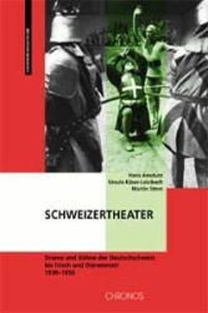 Schweizertheater von Amstutz,  Hans, Käser-Leisibach,  Ursula, Stern,  Martin