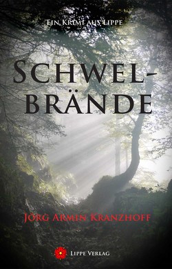 Schwelbrände von Kranzhoff,  Jörn Armin