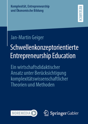 Schwellenkonzeptorientierte Entrepreneurship Education von Geiger,  Jan-Martin