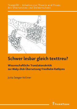 Schwer lesbar gleich texttreu? von Seeger-Vollmer,  Jutta