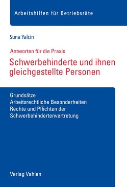 Schwerbehinderte und ihnen gleichgestellte Personen von Yalcin,  Suna