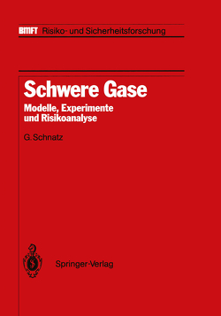 Schwere Gase von Hartwig,  S., Schnatz,  G.