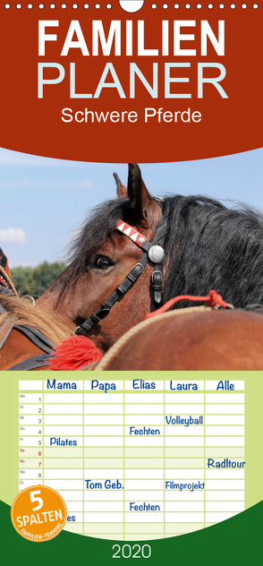 Schwere Pferde – Familienplaner hoch (Wandkalender 2020 , 21 cm x 45 cm, hoch) von Ludwig,  Sandra