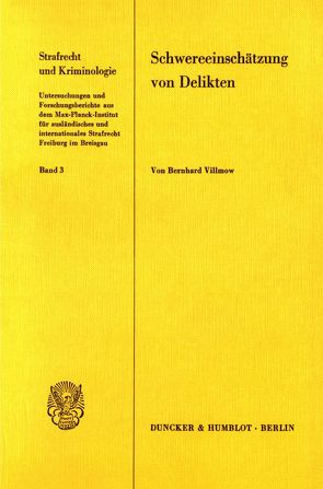 Schwereeinschätzung von Delikten. von Villmow,  Bernhard