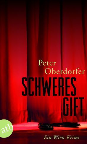 Schweres Gift von Oberdorfer,  Peter