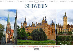 SCHWERIN, die wunderschöne Landeshauptstadt von Mecklenburg-Vorpommern (Wandkalender 2023 DIN A4 quer) von Senff,  Ulrich