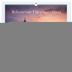 Schweriner Märchenschloss (hochwertiger Premium Wandkalender 2024 DIN A2 quer), Kunstdruck in Hochglanz von Mueller,  Markus