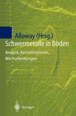 Schwermetalle in Böden von Alloway,  Brian J., Eis,  R., Reimer,  T.