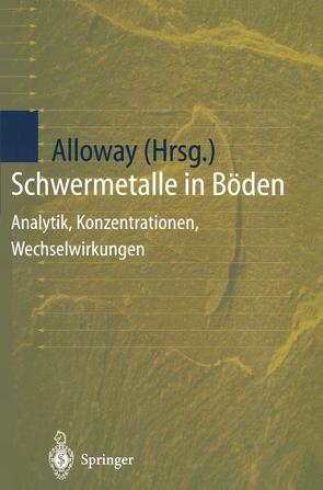 Schwermetalle in Böden von Alloway,  Brian J., Eis,  R., Reimer,  T.