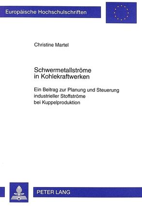 Schwermetallströme in Kohlekraftwerken von Martel,  Christine