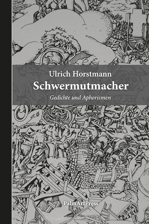 Schwermutmacher von Horstmann,  Ulrich