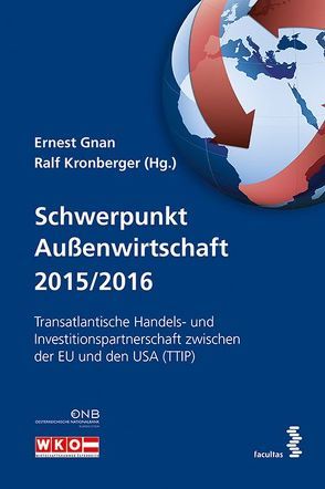 Schwerpunkt Außenwirtschaft 2015/2016 von Gnan,  Ernest, Kronberger,  Ralf