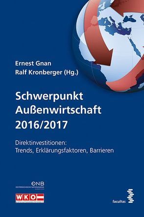 Schwerpunkt Außenwirtschaft 2016/2017 von Gnan,  Ernest, Kronberger,  Ralf