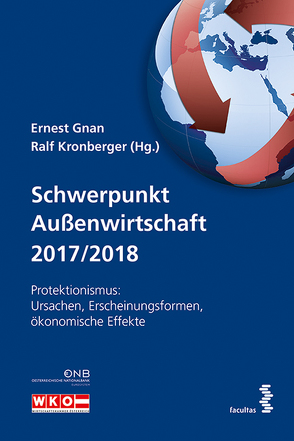 Schwerpunkt Außenwirtschaft 2017/2018 von Gnan,  Ernest, Kronberger,  Ralf