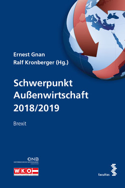 Schwerpunkt Außenwirtschaft 2018/2019 von Gnan,  Ernest, Kronberger,  Ralf