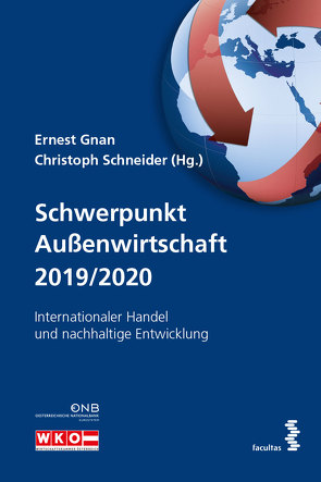 Schwerpunkt Außenwirtschaft 2019/2020 von Gnan,  Ernest, Schneider,  Christoph