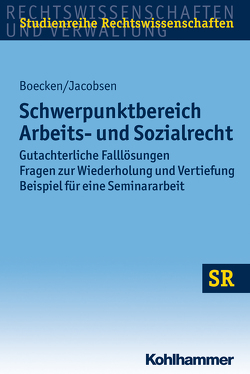 Schwerpunktbereich Arbeits- und Sozialrecht von Boecken,  Winfried, Jacobsen,  Daniel, Korioth,  Stefan