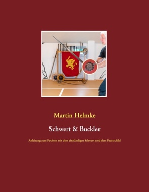 Schwert & Buckler von Helmke,  Martin