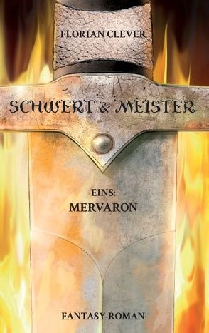 Schwert & Meister 1 von Clever,  Florian