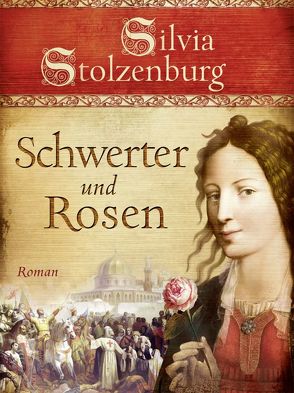 Schwerter und Rosen von Stolzenburg,  Silvia