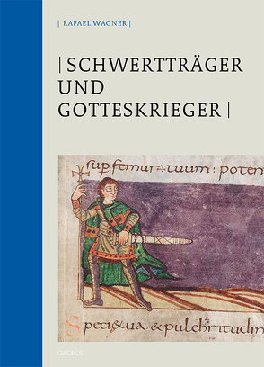 Schwertträger und Gotteskrieger von Wagner,  Rafael