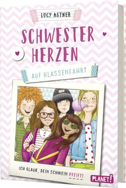 Schwesterherzen 2: Auf Klassenfahrt von Astner,  Lucy, Jessler,  Nadine