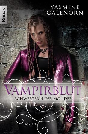 Schwestern des Mondes: Vampirblut von Galenorn,  Yasmine, Volk,  Katharina