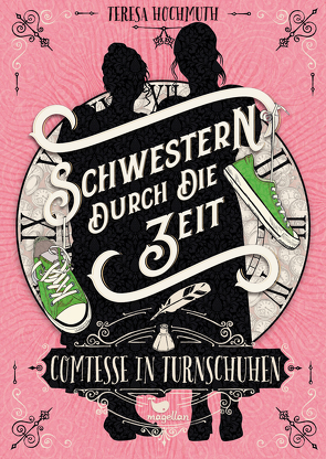 Schwestern durch die Zeit – Comtesse in Turnschuhen von Hochmuth,  Teresa