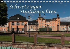 Schwetzinger Stadtansichten (Tischkalender 2018 DIN A5 quer) von Matthies,  Axel