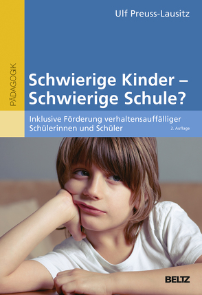 Schwierige Kinder – schwierige Schule? von Preuss-Lausitz,  Ulf