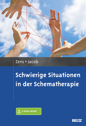 Schwierige Situationen in der Schematherapie von Jacob,  Gitta, Zens,  Christine