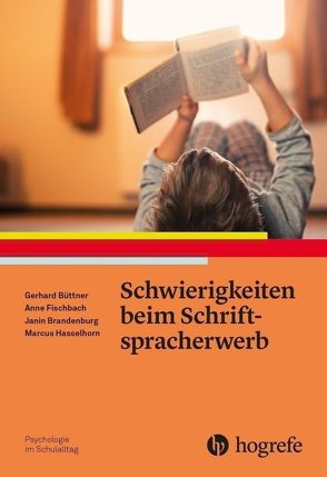 Schwierigkeiten beim Schriftspracherwerb von Brandenburg,  Janin, Büttner,  Gerhard, Fischbach,  Anne, Hasselhorn,  Marcus