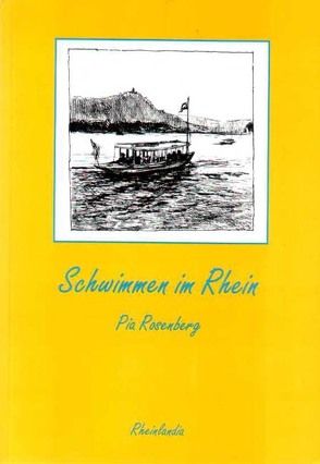 Schwimmen im Rhein von Brüse,  Christoph, Rosenberg,  Pia, Schneider,  Carlo