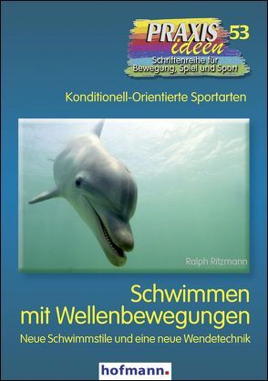 Schwimmen mit Wellenbewegungen von Haag,  Herbert, Kröger,  Christian, Ritzmann,  Ralph, Roth,  Klaus