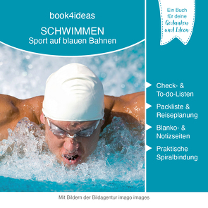 BOOK 4 IDEAS modern | Eintragbuch mit Bildern: Schwimmen: Sport auf blauen Bahnen