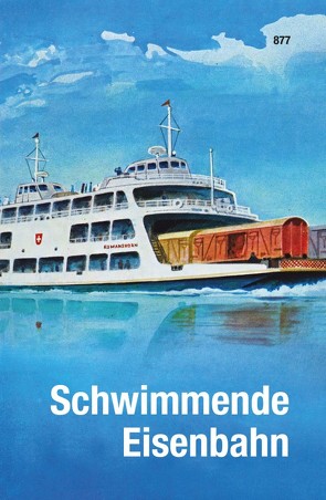 Schwimmende Eisenbahn von Aebli,  Fritz, Müller,  Rudolf