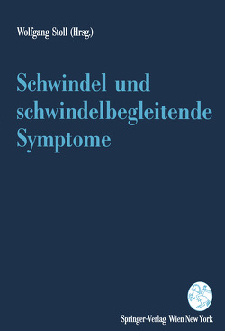 Schwindel und schwindelbegleitende Symptome von Ernst,  A., Feldmann,  H., Haid,  C.T., Hamann,  K.-F., Hofferberth,  B., Hülse,  M.., Lenarz,  T., Most,  E., Nieschalk,  M., Reicke,  N., Stange,  G., Stoll,  Wolfgang, Westhofen,  M.