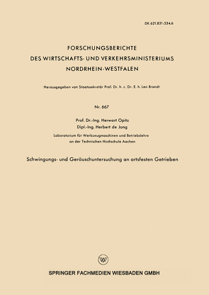 Schwingungs- und Geräuschuntersuchung an ortsfesten Getrieben von Opitz,  Herwart