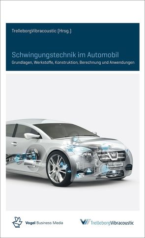 Schwingungstechnik im Automobil von Trelleborg Vibracoustic