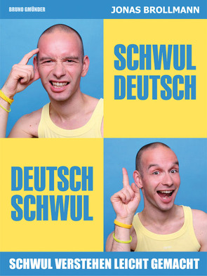 Schwul – Deutsch / Deutsch – Schwul von Brillmann,  Jonas