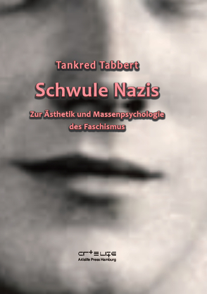 Schwule Nazis von Tabbert,  Tankred