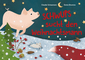 Schwups sucht den Weihnachtsmann von Brumme,  Greta, Schaumann,  Claudia