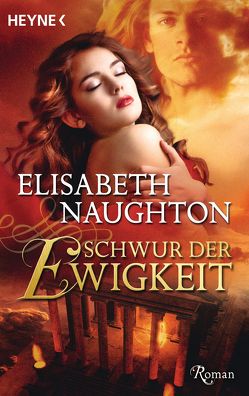 Schwur der Ewigkeit von Naughton,  Elisabeth