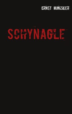 Schynagle von Hunziker,  Ernst