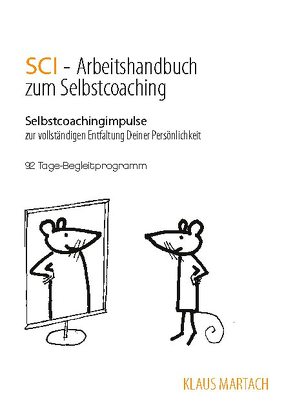SCI – Handbuch zum Selbstcoaching von Martach,  Klaus
